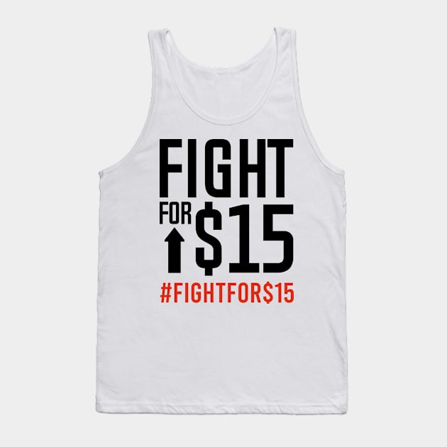 FIGHT FOR $15 Tank Top by bluesea33